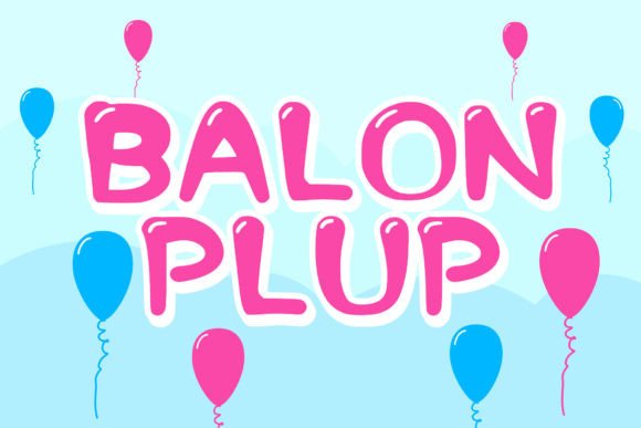 Balon Plup Font: Bringing Playful Energy to Your Designs