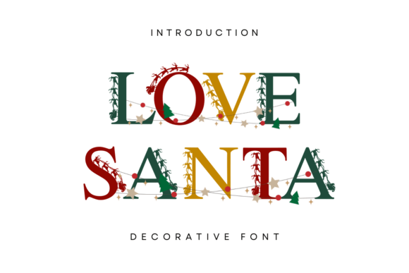Love Santa Font: Infusing Festive Magic into Your Designs