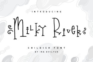 Milky River Font: A Playful Twist for Modern Designs