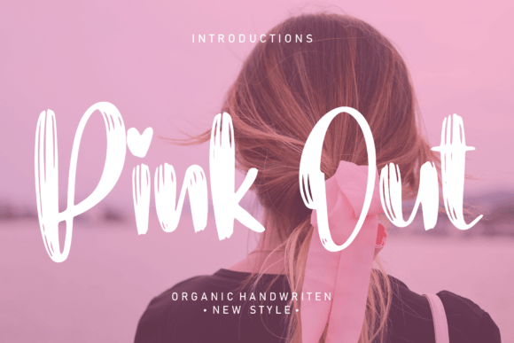Pink out Font: A Handwritten Typeface for Modern Designers