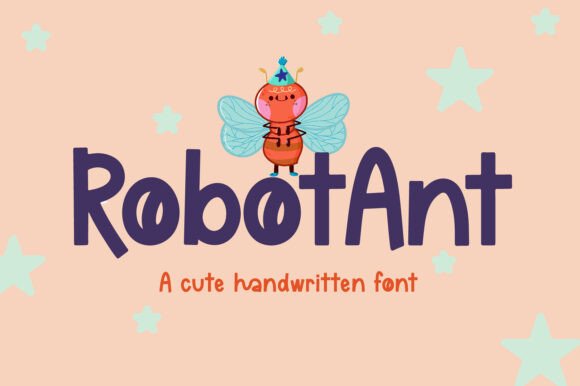 Robot Ant Font: A Sweet, Friendly Handwritten Typeface