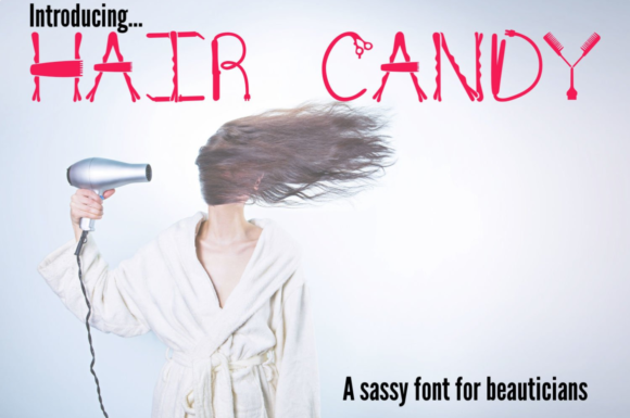 Unlock Creative Magic with Hair Candy Sassy Font for Beauticians
